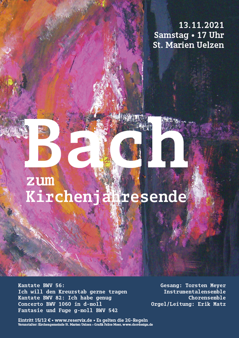 Bach zum Kirchenjahresende, 2021, kantatengottesdienst in Uelzen, Plakatgestaltung Studio Chordesign