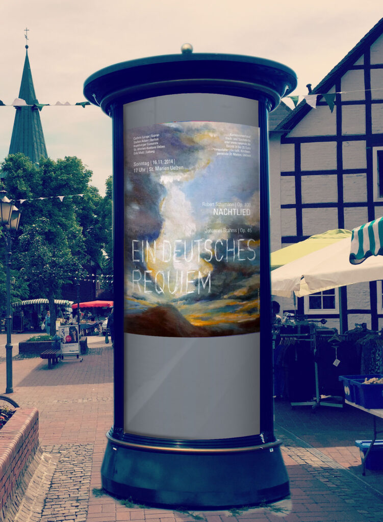 Brahms ein deutsches Requiem an einer Litfasssäule Plakatwerbung für ein Chorkonzert von Felice Meer