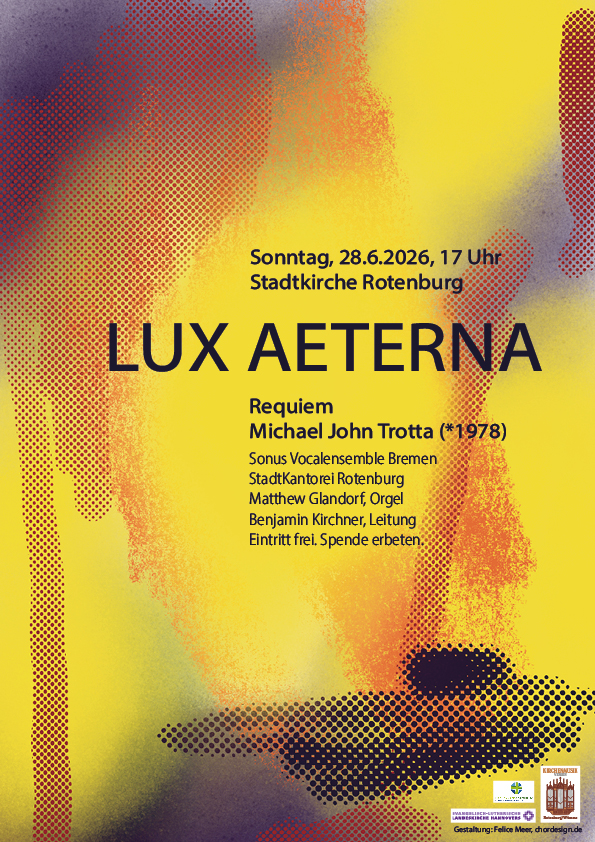 REquiem Lux aeterna Requiem Michael John Trotta (*1978) in der Stadtkirche Rotenburg